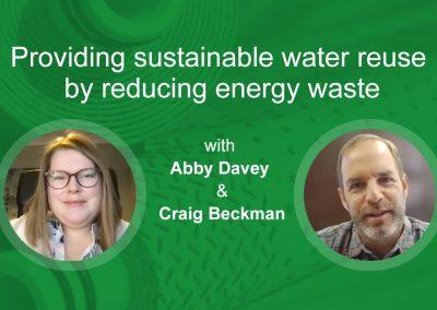 Providing sustainable water reuse by reducing energy waste